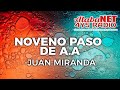 *JUAN MIRANDA  TEMA: NOVENO PASO DE A.A