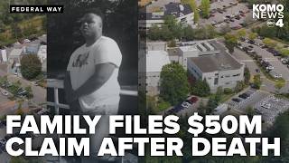 Family files 50M claim after man died during restraint at Federal Way hospital