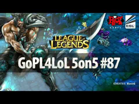 GoPL4LoL #87 part 2