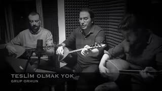 Tesli̇m Olmak Yok - Ali Aksoy Grup Orhun - Söz - Müzik Ali Aksoy
