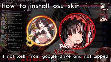 How to install osu skin if not .osk, from google drive and not zipped