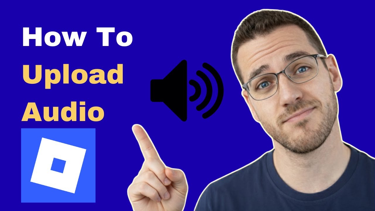 How To Upload Audio To Roblox 2026 Guide YouTube 
