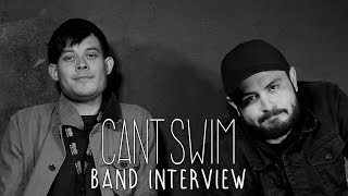 Miniatura de vídeo de "Can't Swim: Interview"