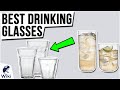 10 Best Drinking Glasses 2021