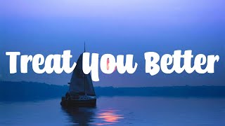 Treat You Better - Shawn Mendes (Lyric video)