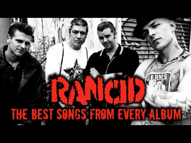 RANCID - What Are The Best Songs Off Each Album?