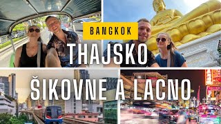 THAJSKO ŠIKOVNE A LACNO - BANGKOK