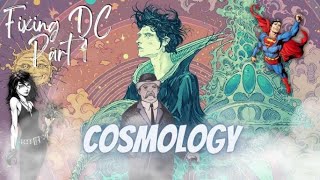 Fixing DC Comics Part One: The Cosmology