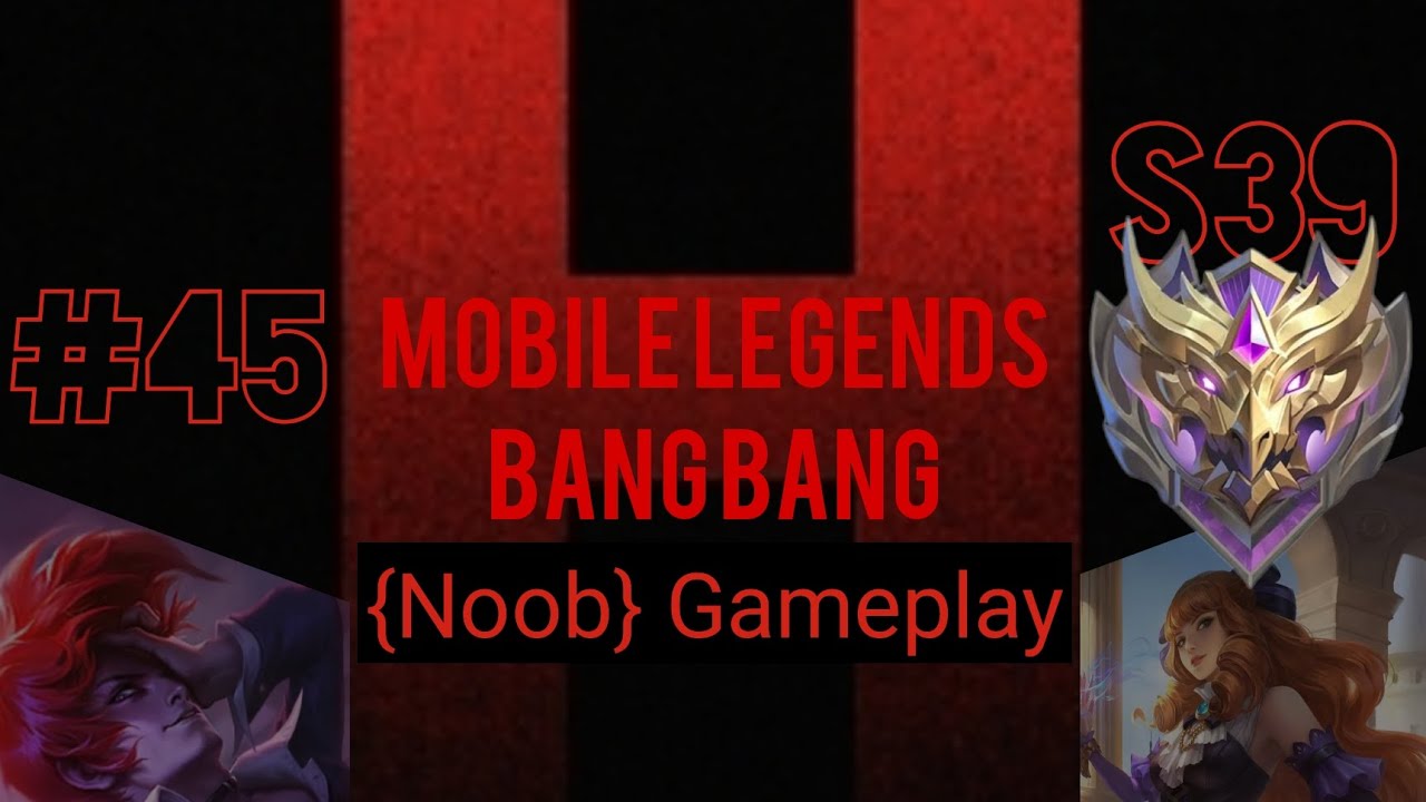 Mobile Legends: Bang Bang {NOOB GAMEPLAY} - 45 Chou