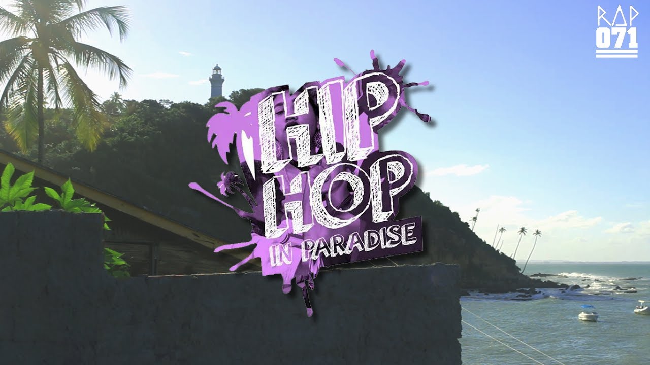 Cobertura "HipHop In Paradise" | RAP071
