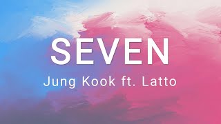 Seven - Jung Kook ft. Latto