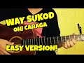 Way Sukod - Oh! Caraga | Easy Version Guitar Tutorial