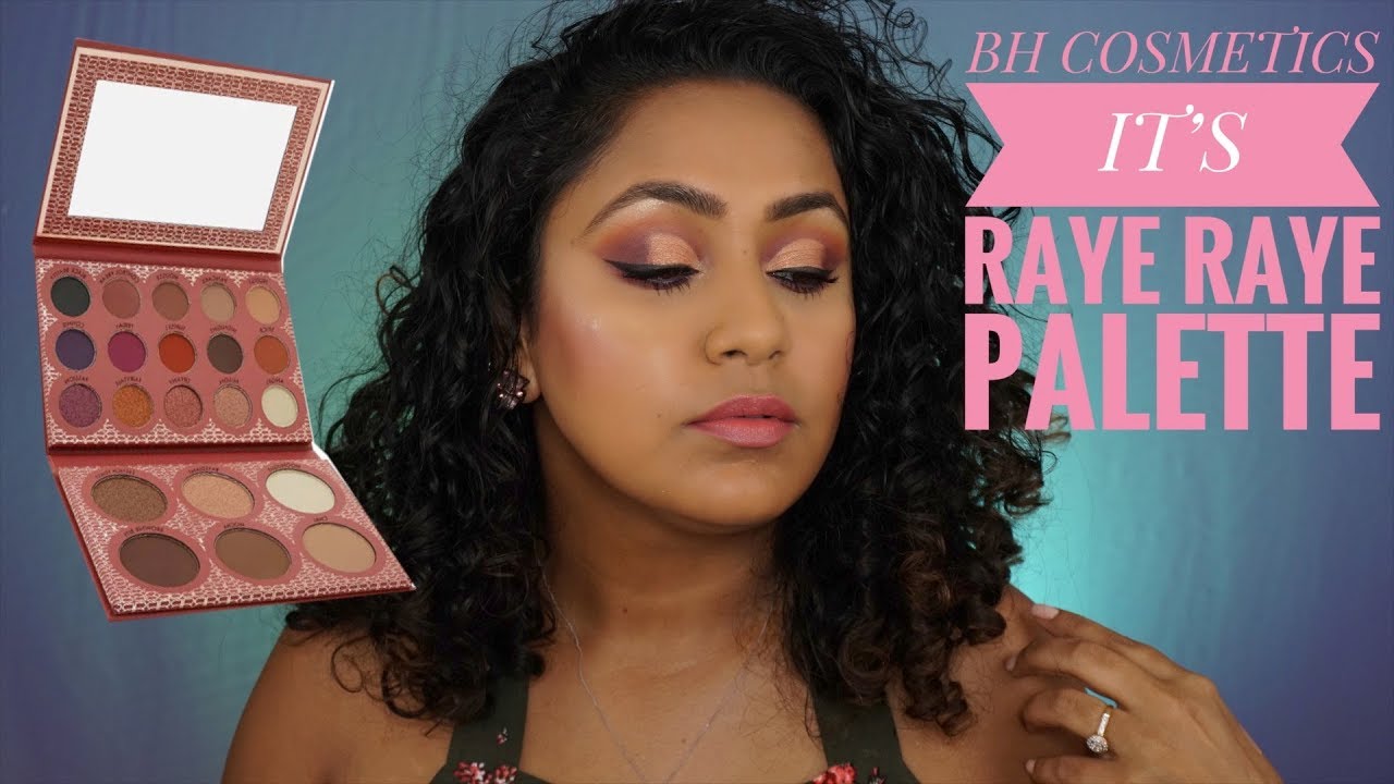 IT'S MY RAYE RAYE PALETTEl BH COSMETICS l REVIEW & DEMO