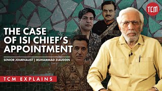 Why Appointment of ISI Chief Has Become a National Issue? | Senior Journalist Muhammad Ziauddin