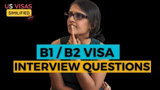 B1 B2 Visa Interview Questions & Documents Needed