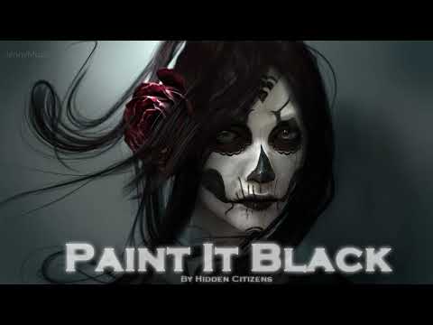 EPIC COVER - "Paint It Black" by Hidden Citizens (Reawakenings Vol 2)