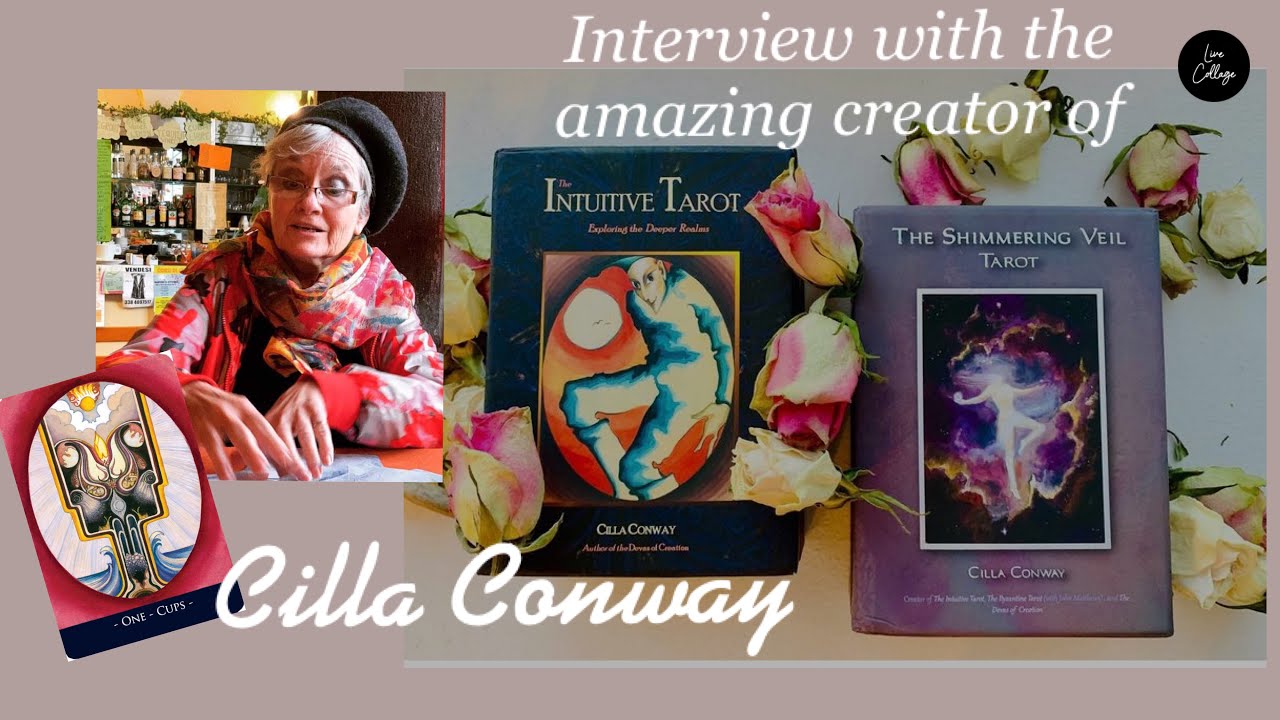 Interview with Cilla Conway - The Intuitive Tarot and The Shimmering Veil Tarot