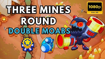 BTD6 DOUBLE HP MOABS | NO MONKEY KNOWLEDGE | THREE MINES ROUND