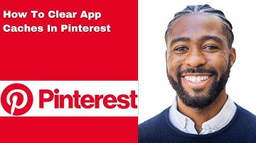 How To Clear App Caches In Pinterest