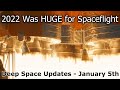 SpaceX&#39;s Record Breaking 2022 - Deep Space Updates - January 5th 2023