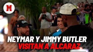 Neymar y Jimmy Butler visitan a Alcaraz: \\