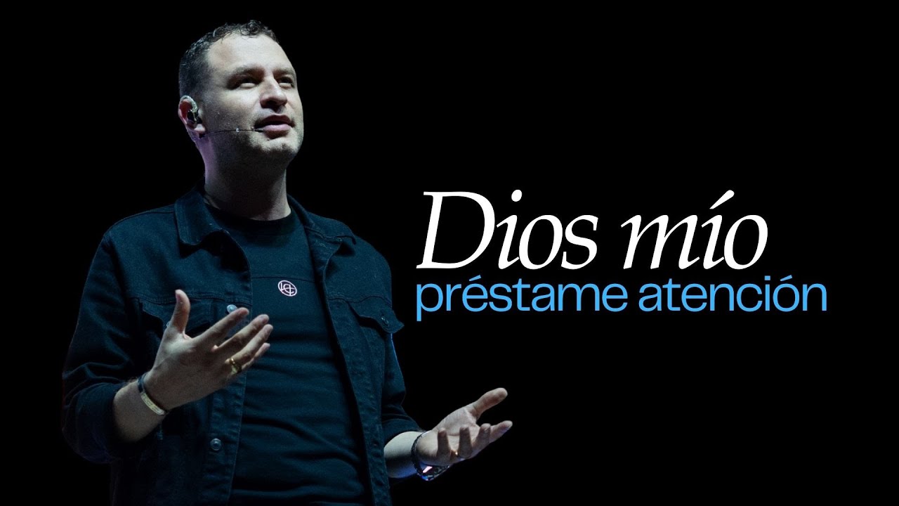 Dios mío préstame atención | Andrés Arango