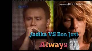 Judika VS Bon Jovi 'Always'