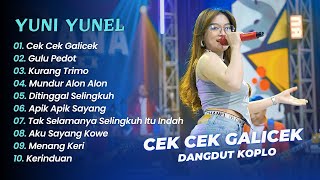Yuni Yunel - CEK CEK GALICEK - GULU PEDOT || DANGDUT KOPLO HITS 2025