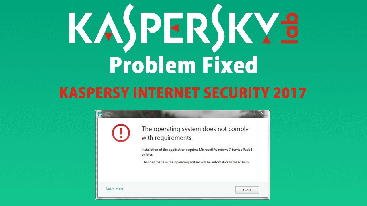 De ce Kaspersky nu se instalează pe Windows 7?