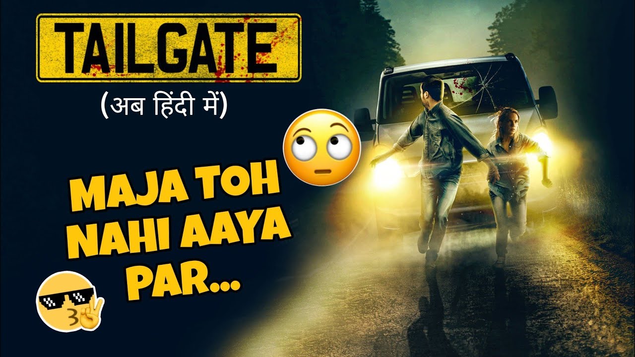 TAILGATE (2019) Review Hindi TAILGATE Hindi Trailer Tailgate