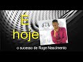 Roger Nascimento-É hoje