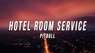 Pitbull - Hotel Room Service (TikTok Version) [Lyrics] Resimi