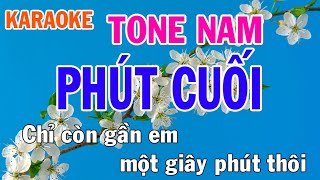 Phút Cuối Karaoke Tone Nam Nhạc Sống - Phối Mới Dễ Hát - Nhật Nguyễn