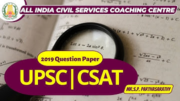 UPSC | CSAT 2019 PYQ Paper | Mr. Parthasarathy S P