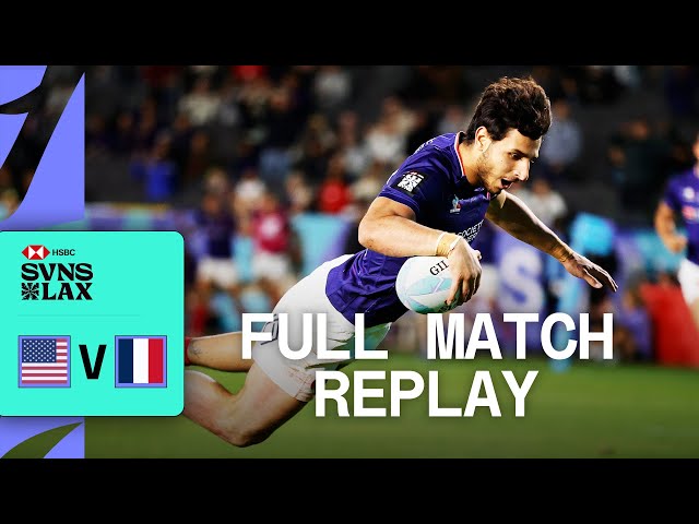 Formidable France Defeat Hosts in Quarter-final | USA vs France | | LA HSBC SVNS - Full Match