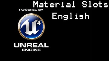 Unreal Engine 4 Tutorial: Material Slots (english)