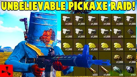 UNBELIEVABLE PICKAXE RAID! RUST