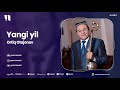 Ortiq Otajonov Yangi Yil Audio 