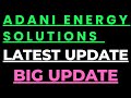 Adani energy solutions share latest nes today || adani energy solutions share news today