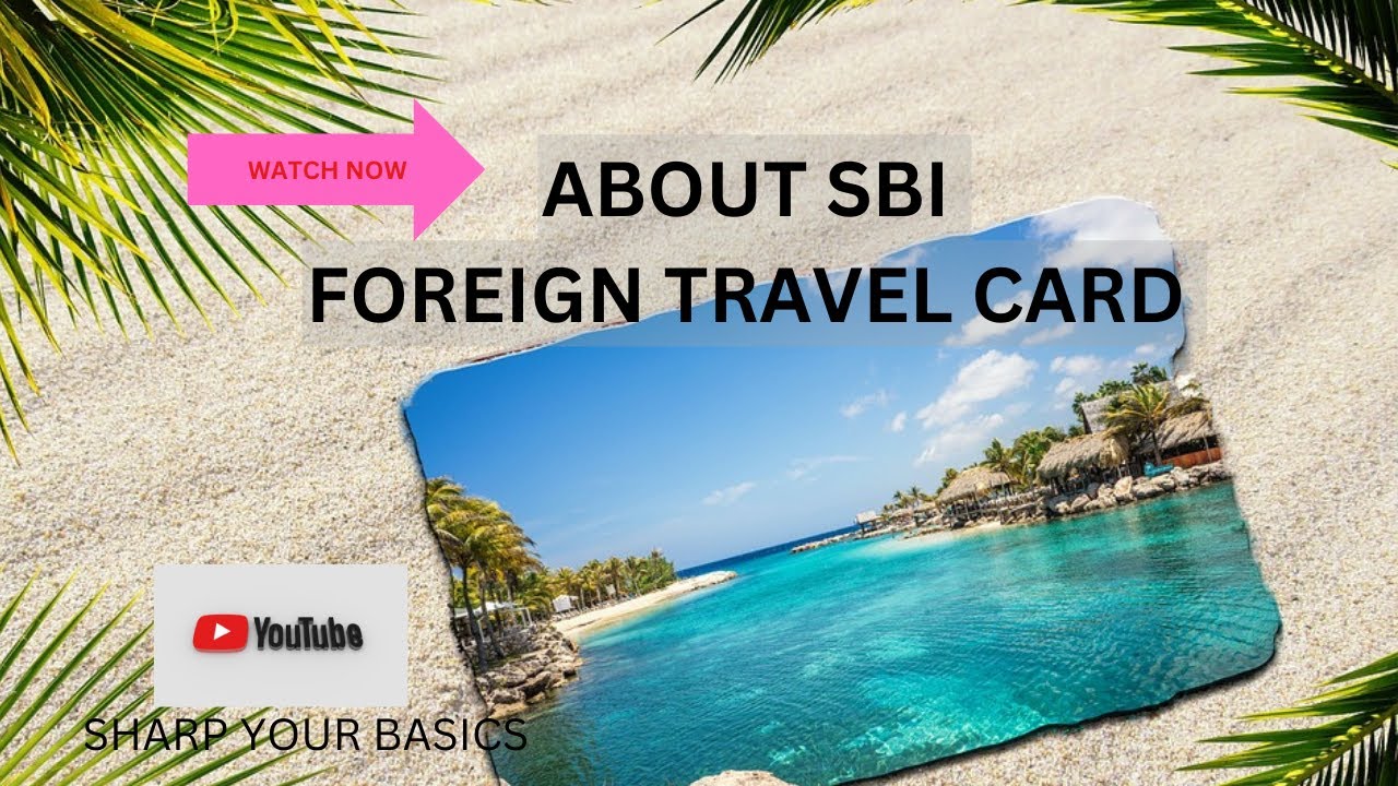 sbi visa foreign travel card