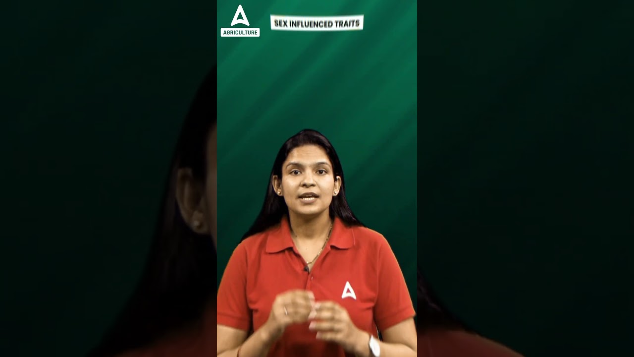 क्या होते हैं  Sex Limited और Influence Traits जानिये Meenakshi Ma'am से !