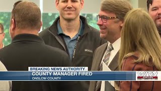 Onslow County manager fired after 2-1/2 years