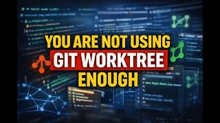 you are not using git worktrees enough | aryan