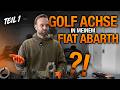 Golf TCR Achse im Abarth? So planen wir den Umbau