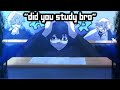"Did You Study Bro?" (Blue Lock)