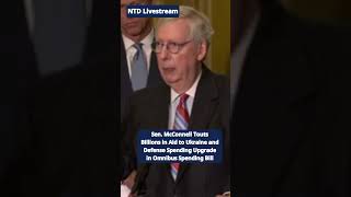 Sen Mcconnell Touts Billions To Ukraine And Increased Pentagon Funding In Omnibus Spending Bill