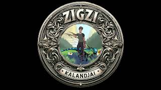 Zigzi Kalandjai - Intro
