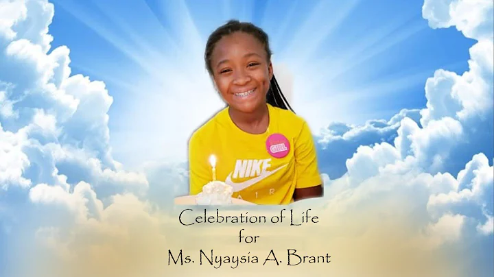 Celebration of Life for Ms. Nyaysia A. Brant
