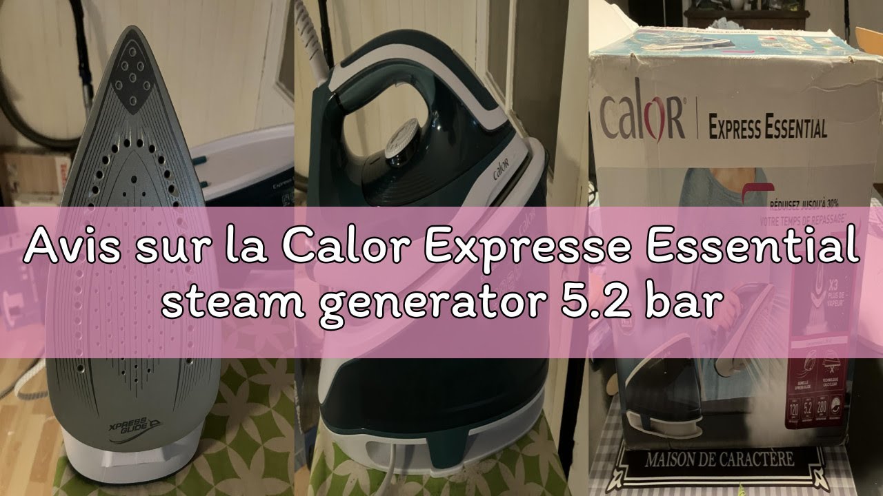 Avis sur la Calor Expresse Essential steam generator 5.2 bar steam flow rate 120 g/min steam functio