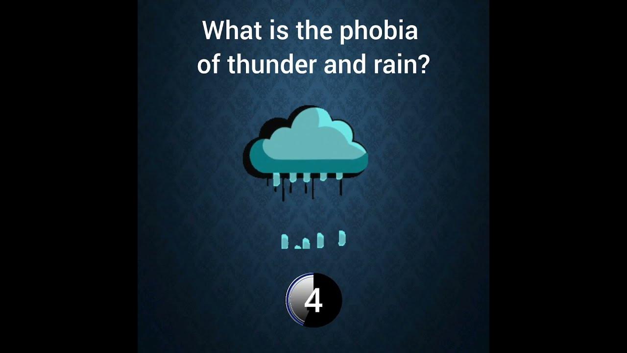 What is the phobia of thunder and rain? YouTube
